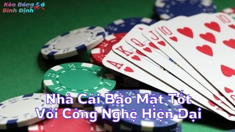Nhà Cái Bảo Mật Tốt Với Công Nghệ Hiện Đại